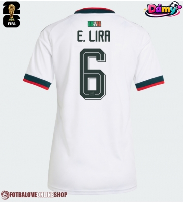 Mexiko Erik Lira #6 Venkovní Dres pro Dámy MS 2026 Krátkým Rukávem